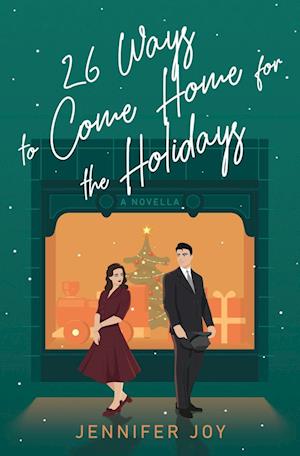 26 Ways to Come Home for the Holidays: A Christmastime Novella