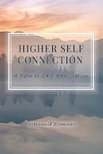 Higher Self Connection: A Path to Self-Realization 