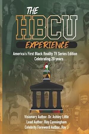 The HBCU Experience: America's First Black Reality TV Series Edition Celebrating 20 years