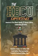 The HBCU Experience: America's First Black Reality TV Series Edition Celebrating 20 years 