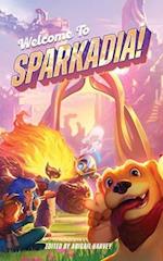 Welcome to Sparkadia!: An Anthology 