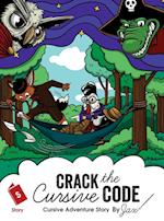 Crack the Cursive Code: Cursive Writing Adventure Story 
