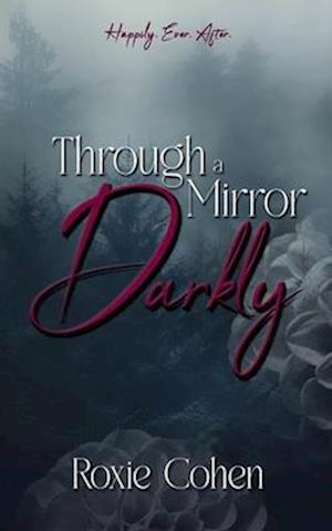 Through a Mirror Darkly