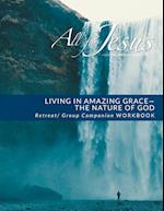 Living in Amazing Grace - God's Nature Retreat / Companion Workbook 