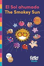 El Sol ahumado - The Smokey Sun