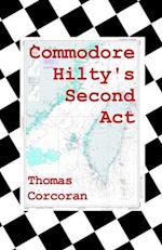 Commodore Hilty's Second Act 