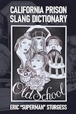 California Prison Slang Dictionary 