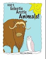 God's Eclectic Arctic Animals!