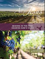 Abiding in the Vine / Unity - Hearing God's Voice - Short Course 