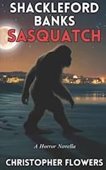 Shackleford Banks Sasquatch 