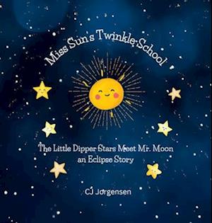 Miss Sun's Twinkle School - An Eclipse Story