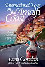 International Love On The Amalfi Coast - From Pavarotti To Padre Pio