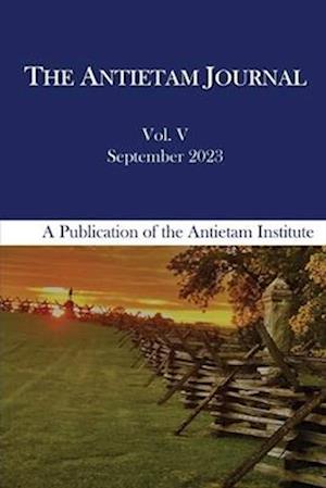 The Antietam Journal, Volume 5