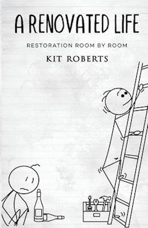 A Renovated Life: Restoration Room by Room