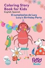 Coloring Book - Bilingual Story Spanish - English - Lucy's Birthday Party - El cumpleanos de Lucy 