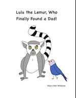 Lulu the Lemur, Who Finally Found a Dad! 