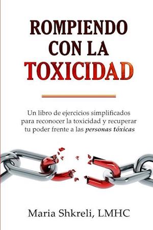 Rompiendo con la TOXICIDAD&#8203;