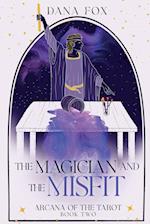 The Magician and the Misfit (Arcana of the Tarot #2) 