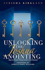 Unlocking The Joshua Anointing