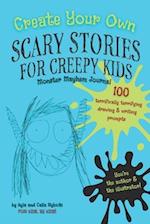Create Your Own Scary Stories for Creepy Kids Monster Mayhem Journal