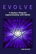 EVOLVE: A Modern Wizard's Apprenticeship with Merlin 