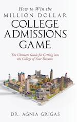 How to Win the Million Dollar College Admissions Game