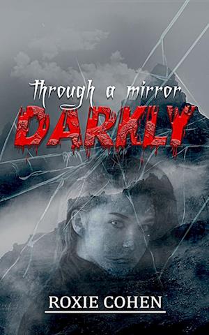 Through a Mirror Darkly