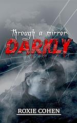 Through a Mirror Darkly 