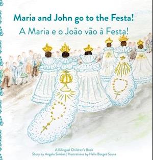 Maria and Joao Go to the Festa!