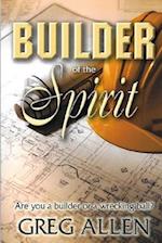 Builder of the Spirit