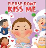 Please Don't Kiss Me 