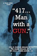 417. . . Man With a Gun 