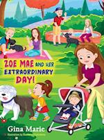 ZOE MAE AND HER EXTRAORDINARY DAY! 