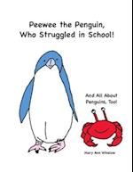 Peewee the Penguin, Who Struggled in School 