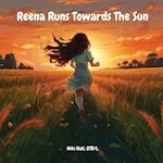 Reena Runs Towards The Sun 