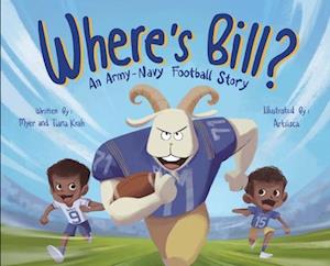 Where's Bill?: An Army Navy Football Story