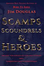 Scamps Scoundrels & Heroes