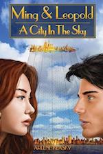 Ming & Leopold: A City in the Sky 