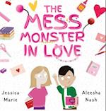 The Mess Monster in Love