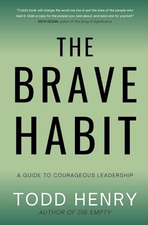 The Brave Habit