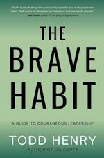 The Brave Habit 