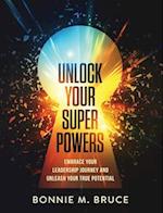 Unlock Your Superpowers