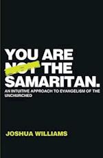 You Are Not the Samaritan