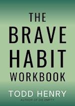 The Brave Habit Workbook 