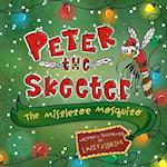 Peter the Skeeter: The Mistletoe Mosquito 