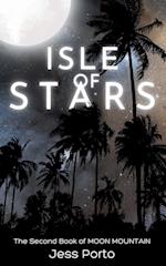 Isle of Stars: The Second Book of Moon Mountain 