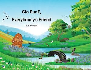 Glo BunE, Everybunny's Friend