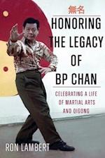 Honoring the Legacy of BP Chan