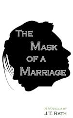 The Mask of a Marriage