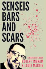 Senseis, Bars, and Scars
